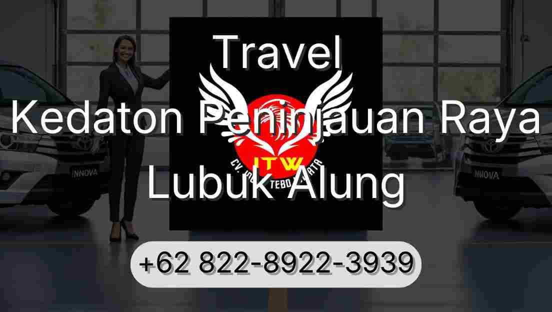 Travel Kedaton Peninjauan Raya Lubuk Alung