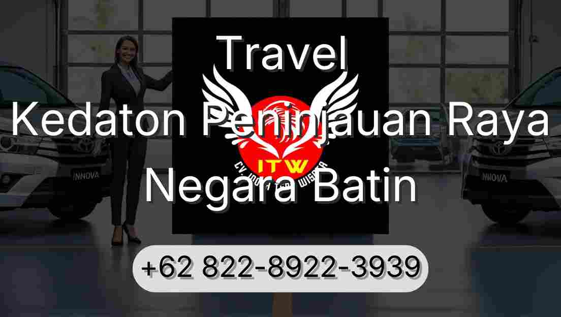 Travel Kedaton Peninjauan Raya Negara Batin