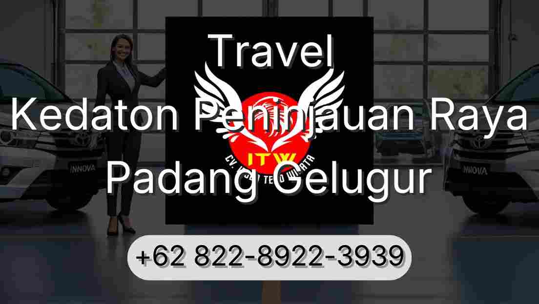 Travel Kedaton Peninjauan Raya Padang Gelugur