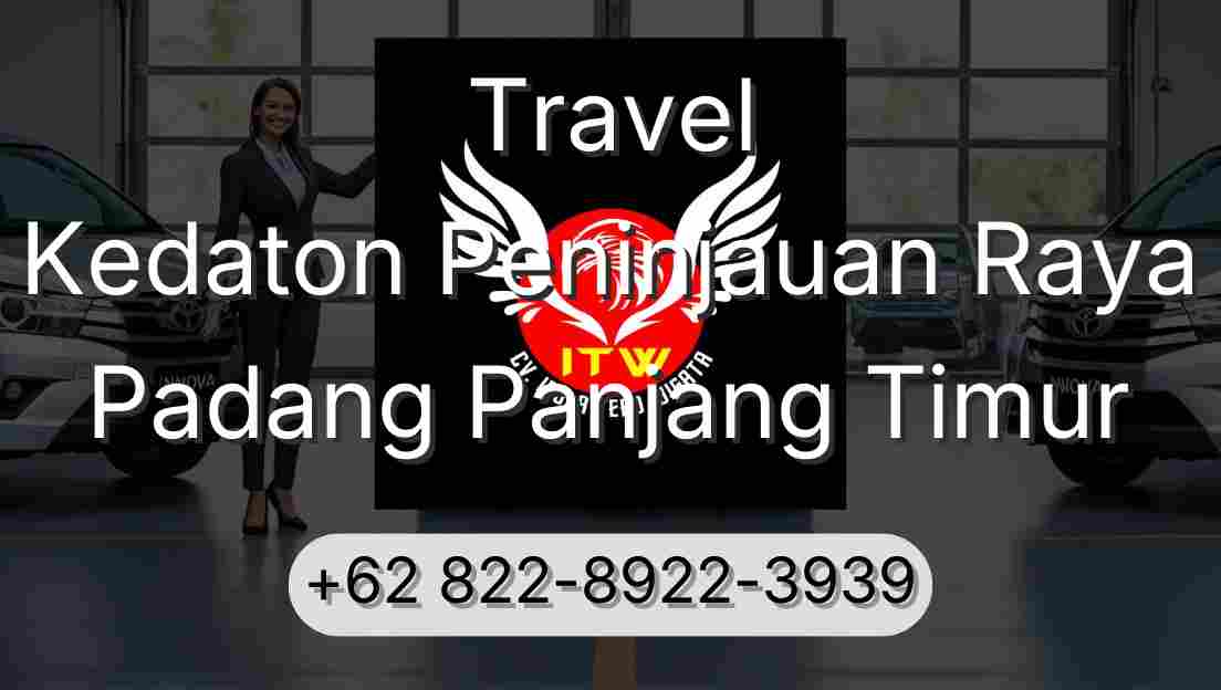 Travel Kedaton Peninjauan Raya Padang Panjang Timur
