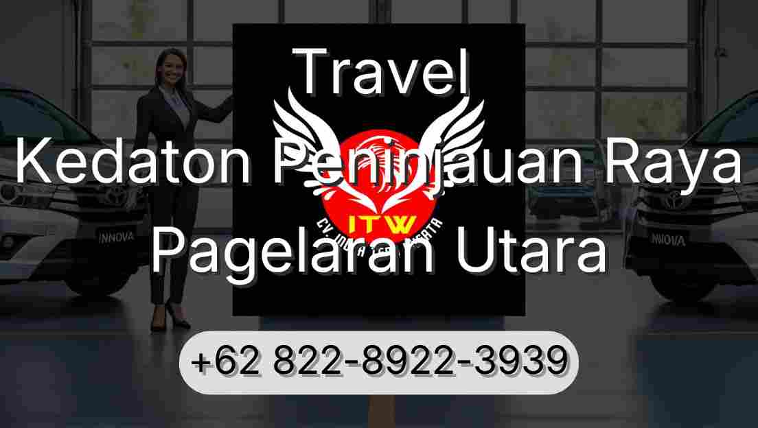 Travel Kedaton Peninjauan Raya Pagelaran Utara
