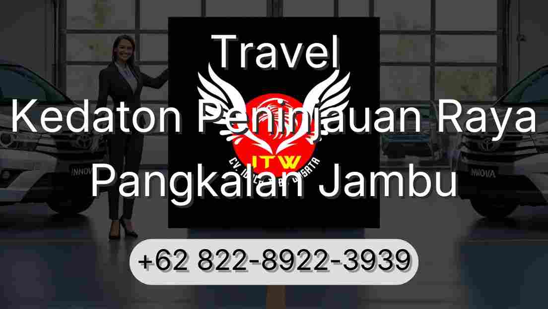 Travel Kedaton Peninjauan Raya Pangkalan Jambu
