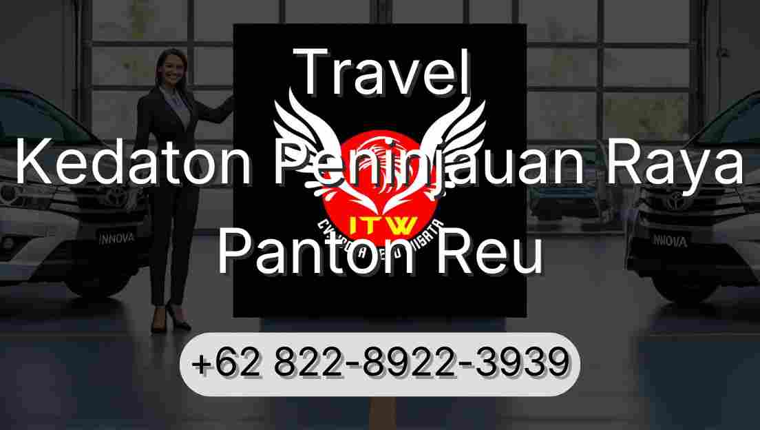 Travel Kedaton Peninjauan Raya Panton Reu