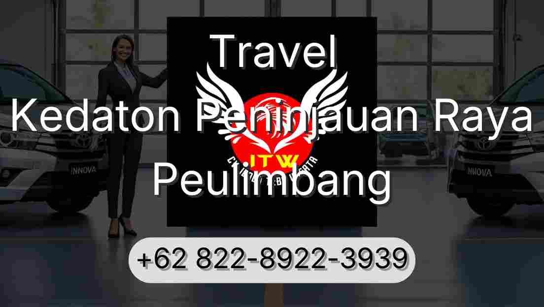 Travel Kedaton Peninjauan Raya Peulimbang