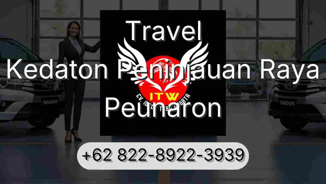 Travel Kedaton Peninjauan Raya Peunaron