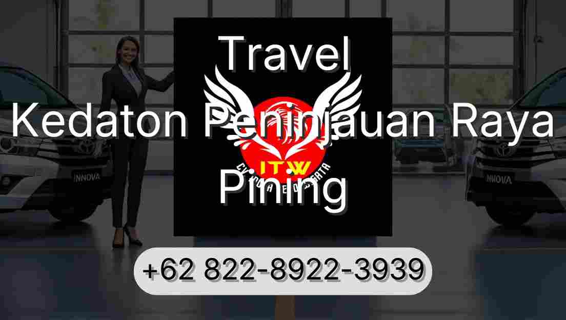Travel Kedaton Peninjauan Raya Pining