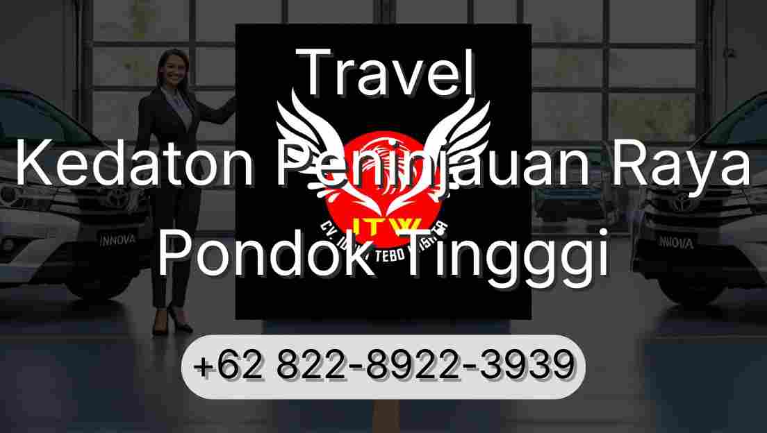 Travel Kedaton Peninjauan Raya Pondok Tingggi