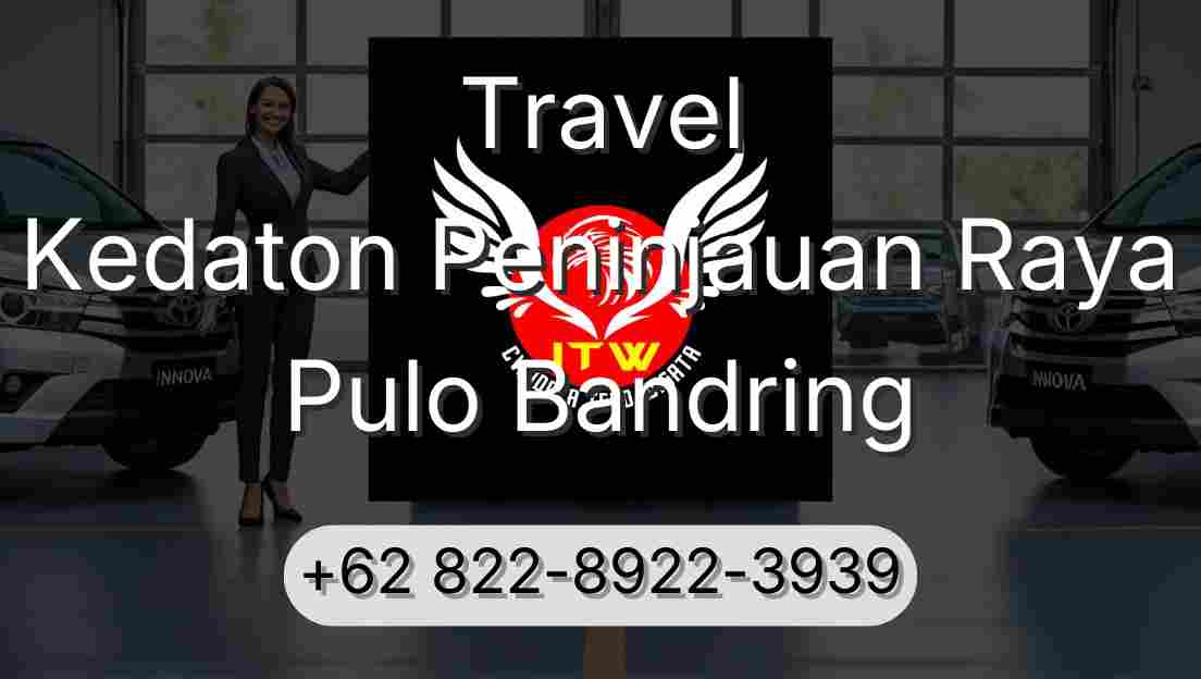 Travel Kedaton Peninjauan Raya Pulo Bandring