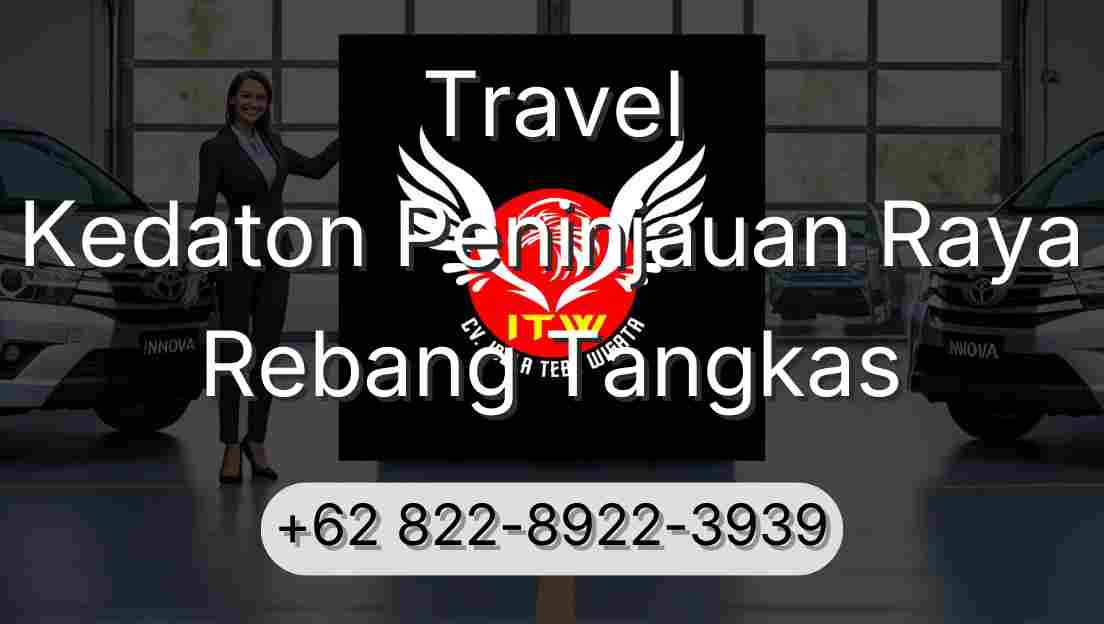 Travel Kedaton Peninjauan Raya Rebang Tangkas