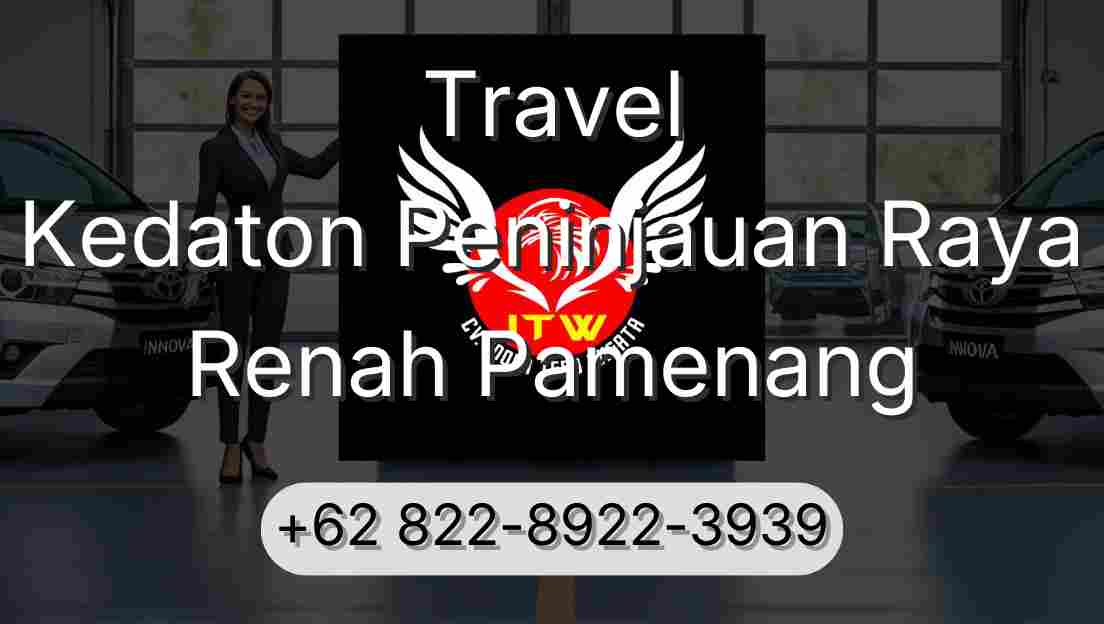 Travel Kedaton Peninjauan Raya Renah Pamenang