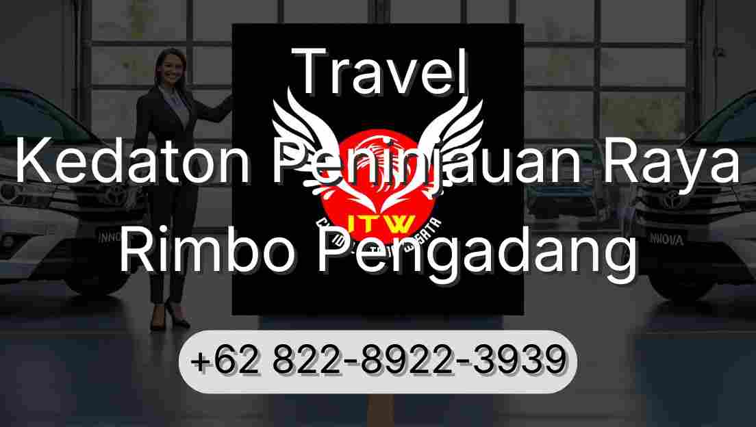 Travel Kedaton Peninjauan Raya Rimbo Pengadang