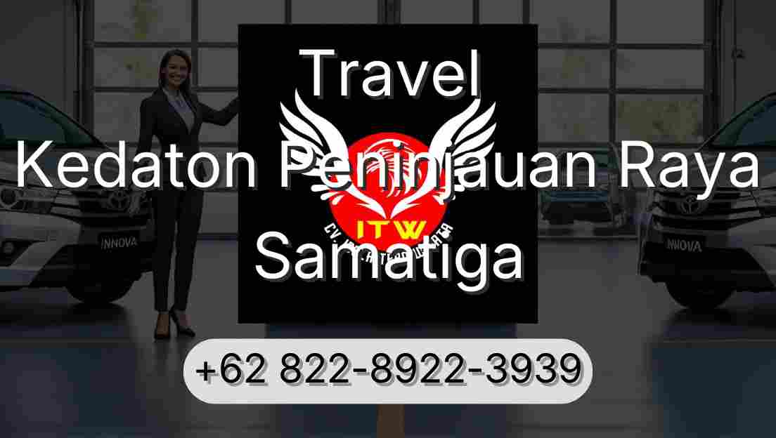 Travel Kedaton Peninjauan Raya Samatiga