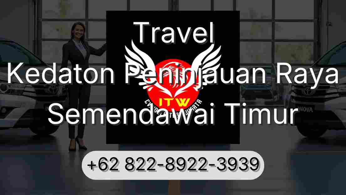 Travel Kedaton Peninjauan Raya Semendawai Timur
