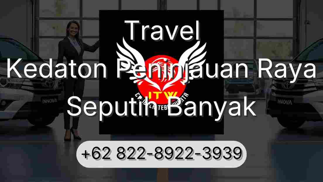 Travel Kedaton Peninjauan Raya Seputih Banyak
