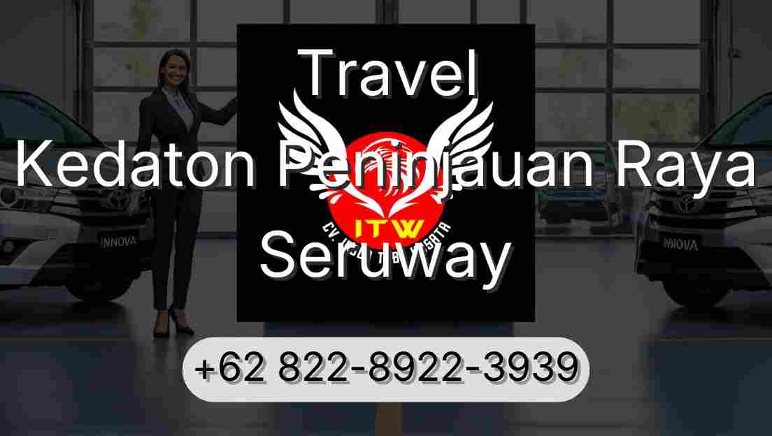 Travel Kedaton Peninjauan Raya Seruway