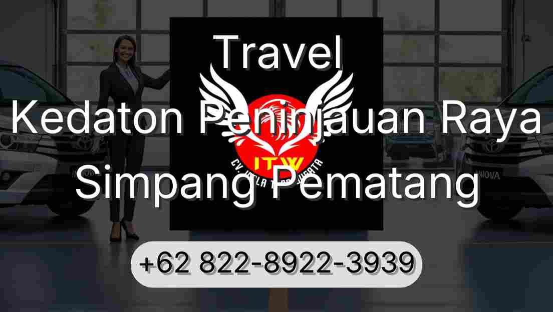 Travel Kedaton Peninjauan Raya Simpang Pematang