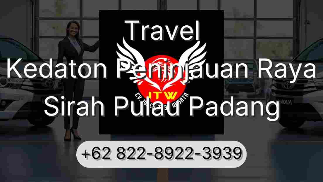 Travel Kedaton Peninjauan Raya Sirah Pulau Padang