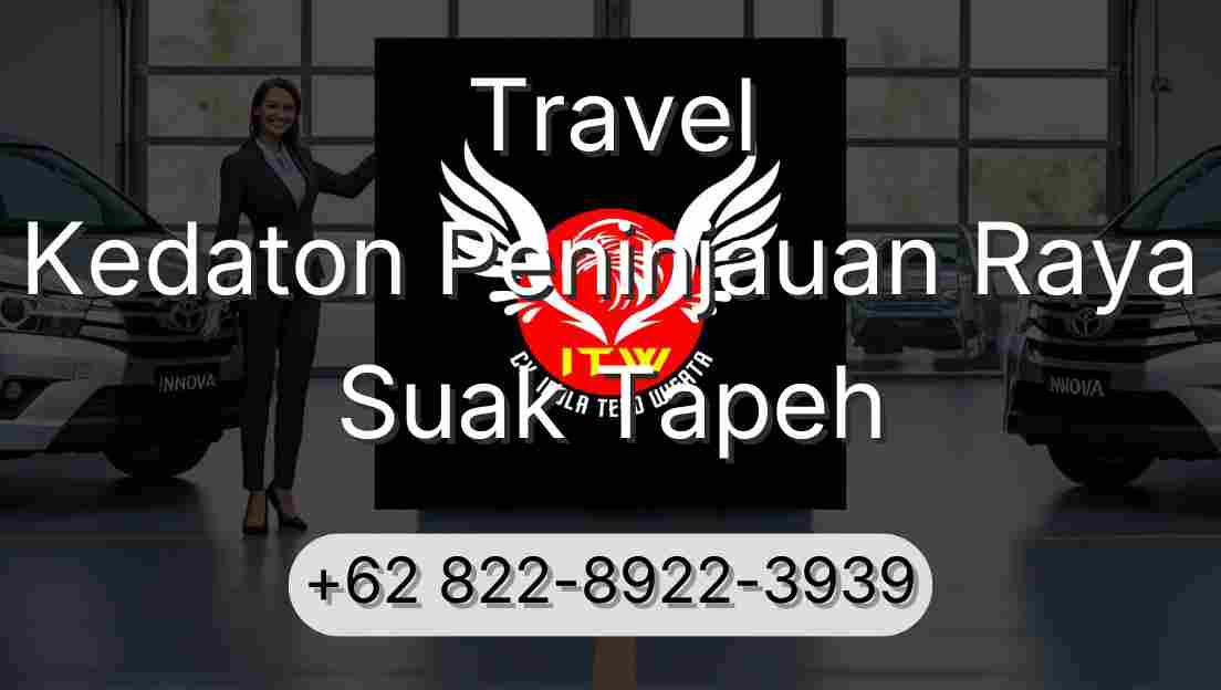 Travel Kedaton Peninjauan Raya Suak Tapeh