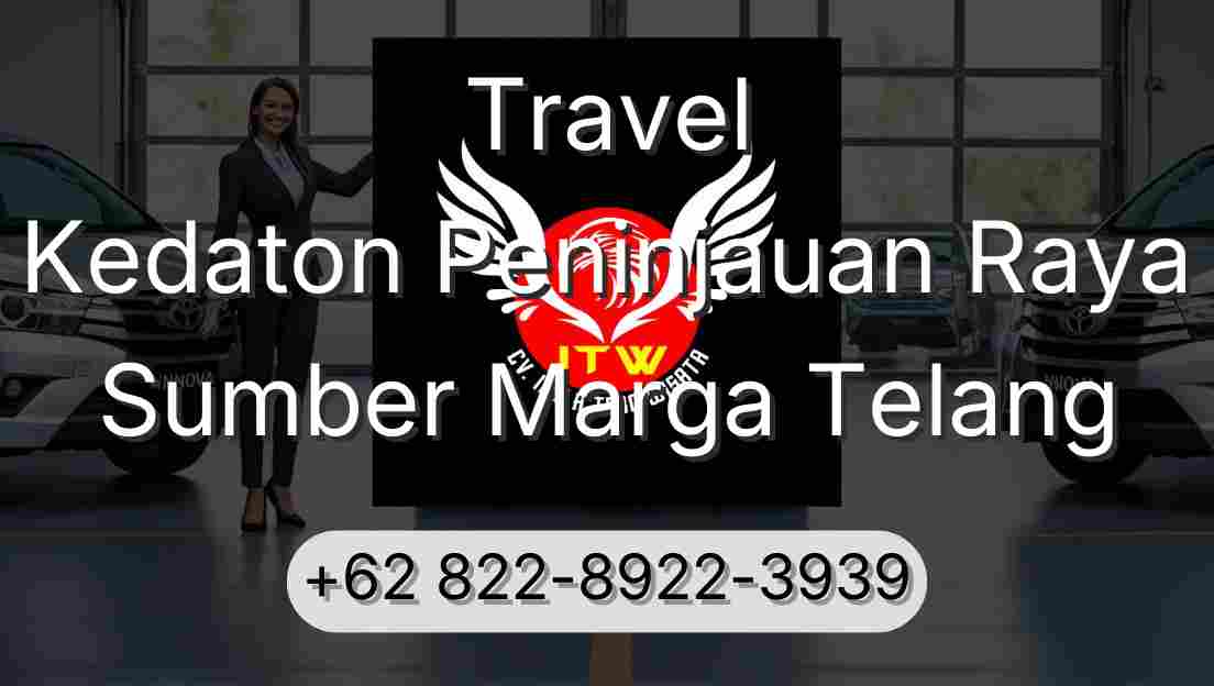 Travel Kedaton Peninjauan Raya Sumber Marga Telang