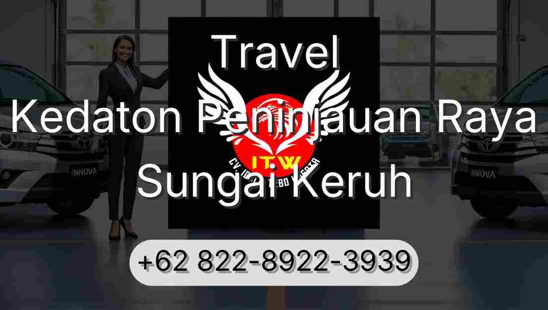 Travel Kedaton Peninjauan Raya Sungai Keruh