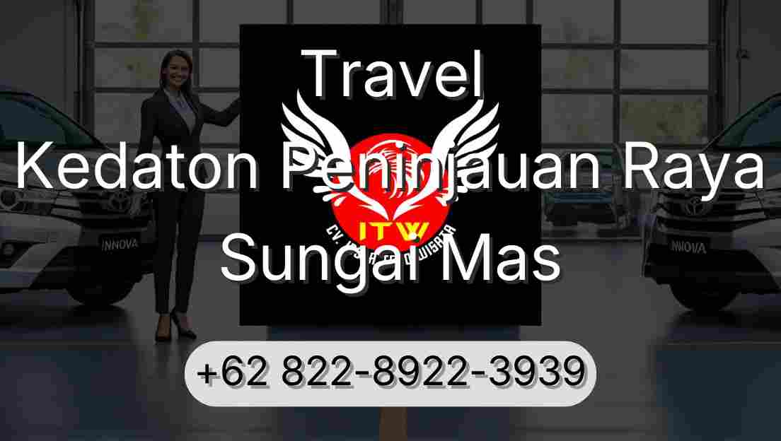Travel Kedaton Peninjauan Raya Sungai Mas