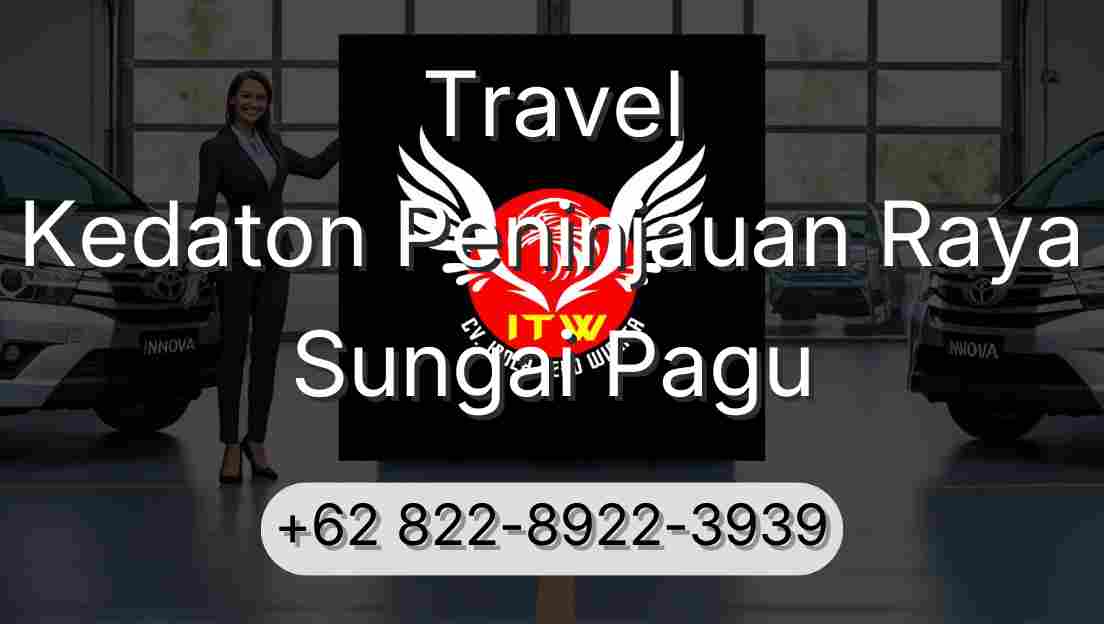 Travel Kedaton Peninjauan Raya Sungai Pagu