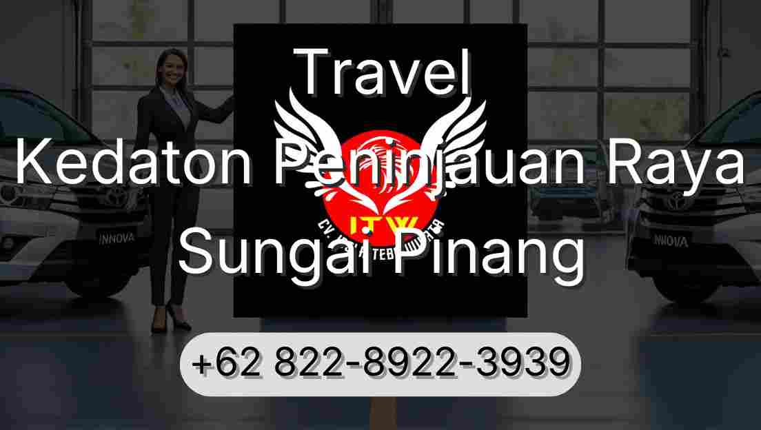 Travel Kedaton Peninjauan Raya Sungai Pinang