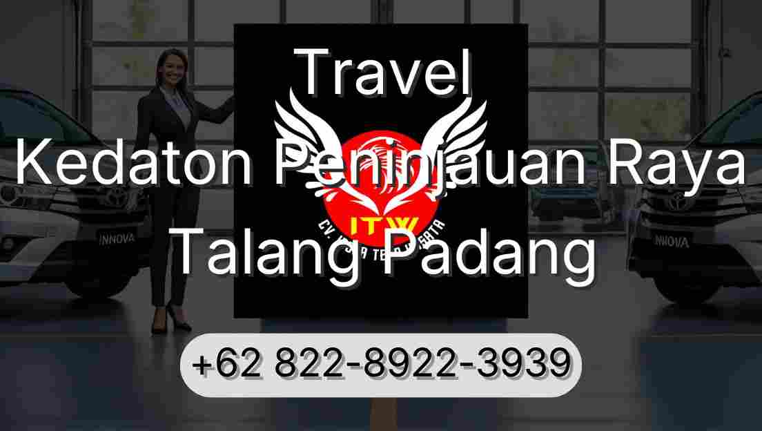 Travel Kedaton Peninjauan Raya Talang Padang