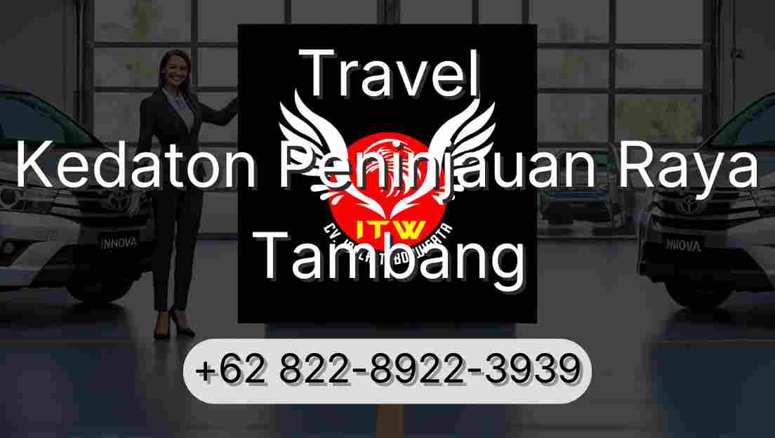 Travel Kedaton Peninjauan Raya Tambang