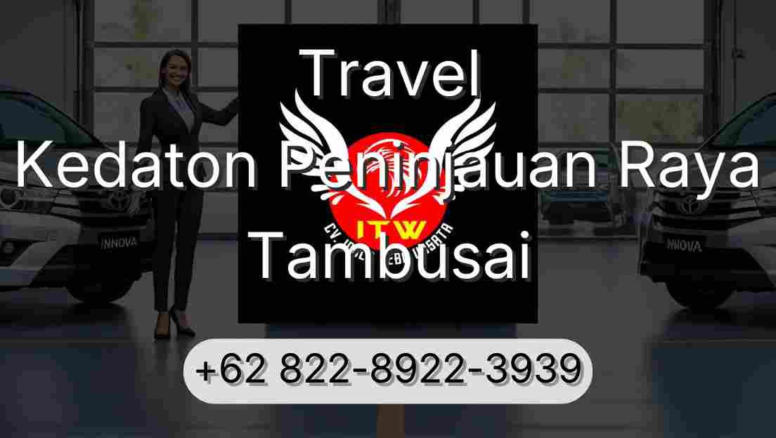 Travel Kedaton Peninjauan Raya Tambusai