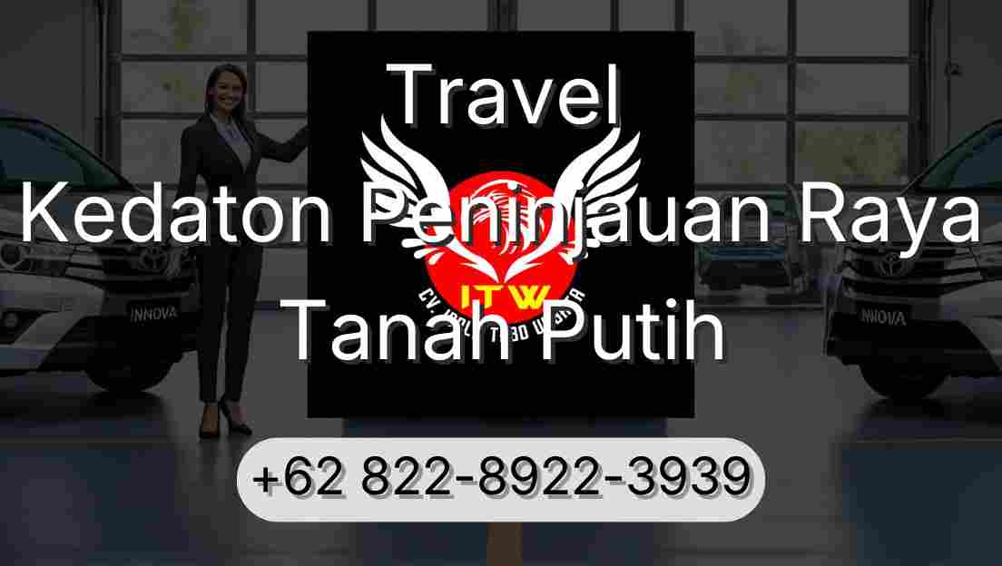 Travel Kedaton Peninjauan Raya Tanah Putih