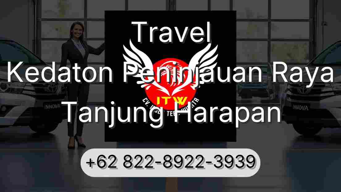 Travel Kedaton Peninjauan Raya Tanjung Harapan