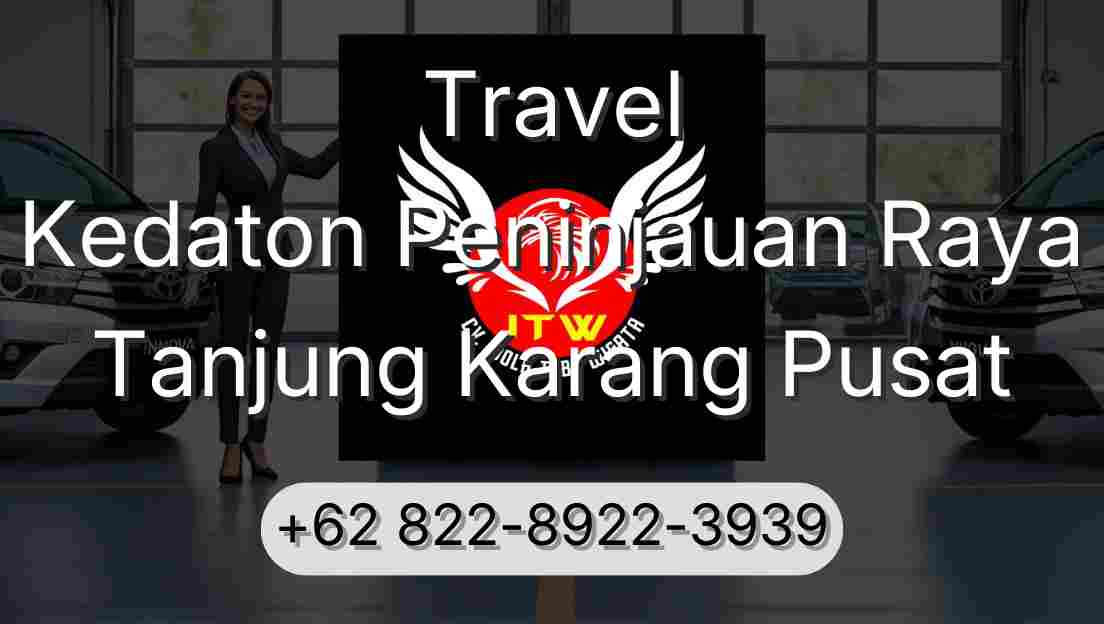 Travel Kedaton Peninjauan Raya Tanjung Karang Pusat