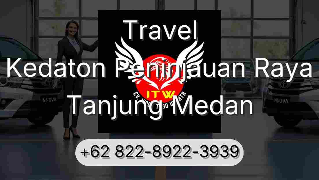 Travel Kedaton Peninjauan Raya Tanjung Medan