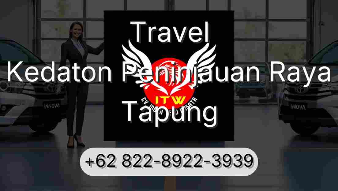 Travel Kedaton Peninjauan Raya Tapung