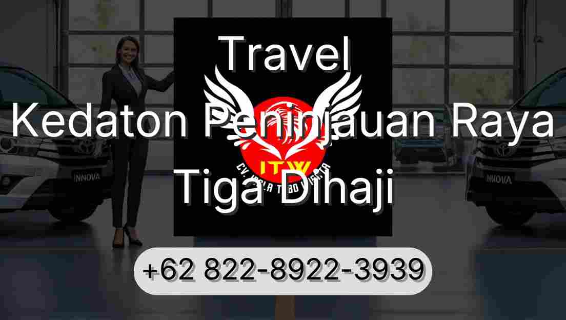 Travel Kedaton Peninjauan Raya Tiga Dihaji