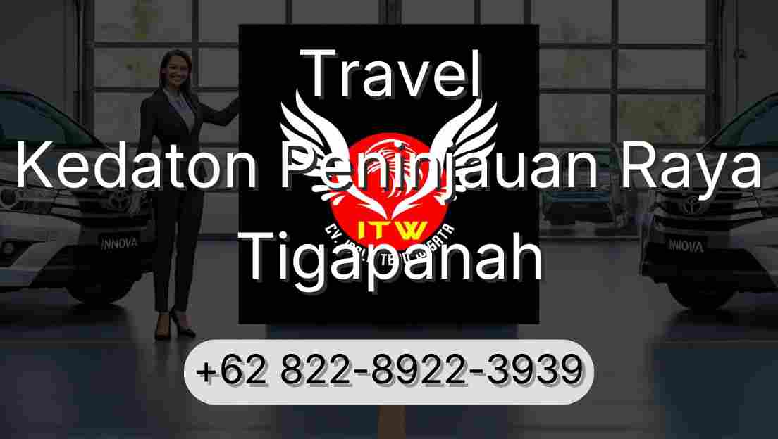 Travel Kedaton Peninjauan Raya Tigapanah