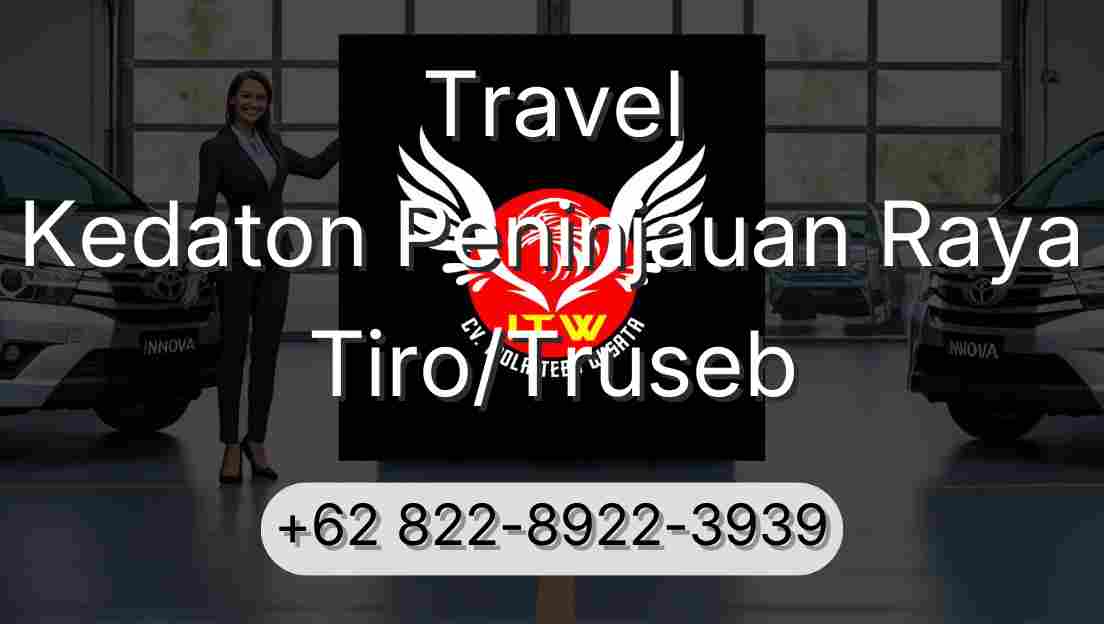 Travel Kedaton Peninjauan Raya Tiro/Truseb