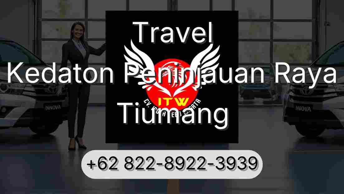 Travel Kedaton Peninjauan Raya Tiumang