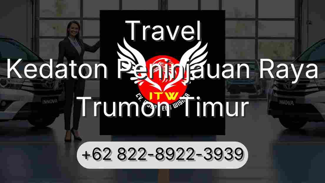 Travel Kedaton Peninjauan Raya Trumon Timur
