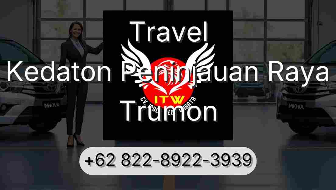 Travel Kedaton Peninjauan Raya Trumon