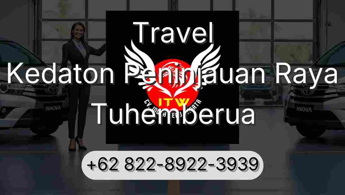 Travel Kedaton Peninjauan Raya Tuhemberua