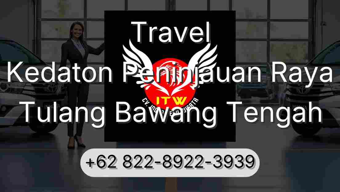 Travel Kedaton Peninjauan Raya Tulang Bawang Tengah
