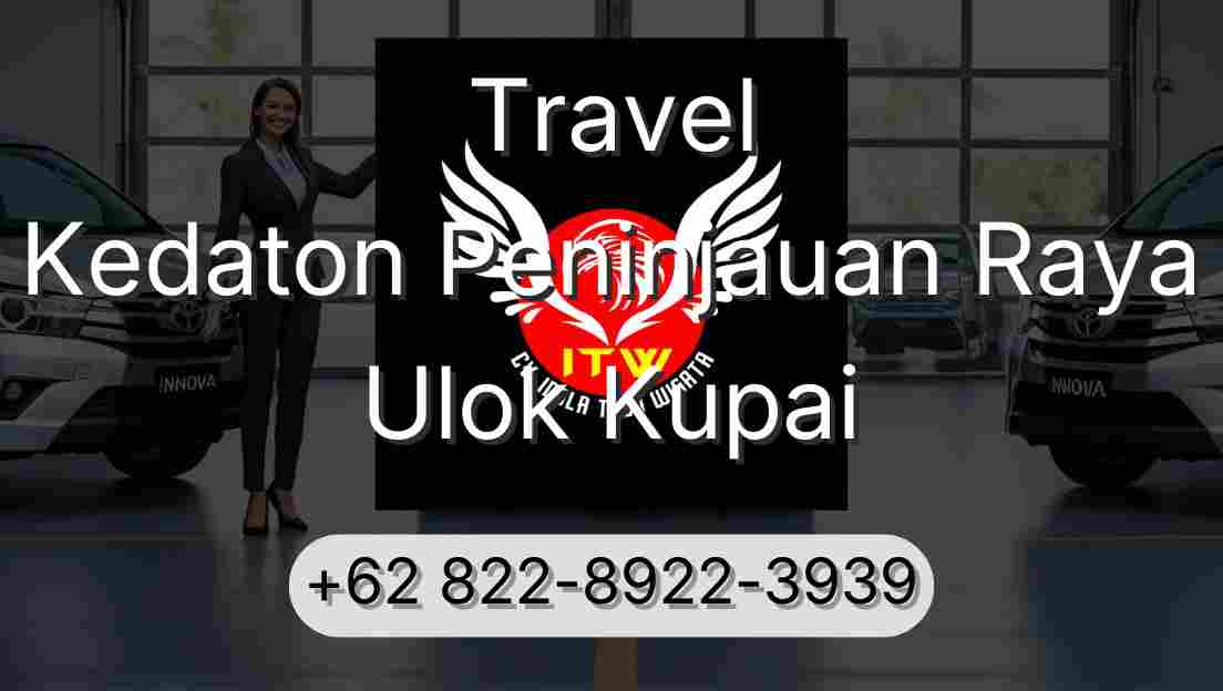 Travel Kedaton Peninjauan Raya Ulok Kupai