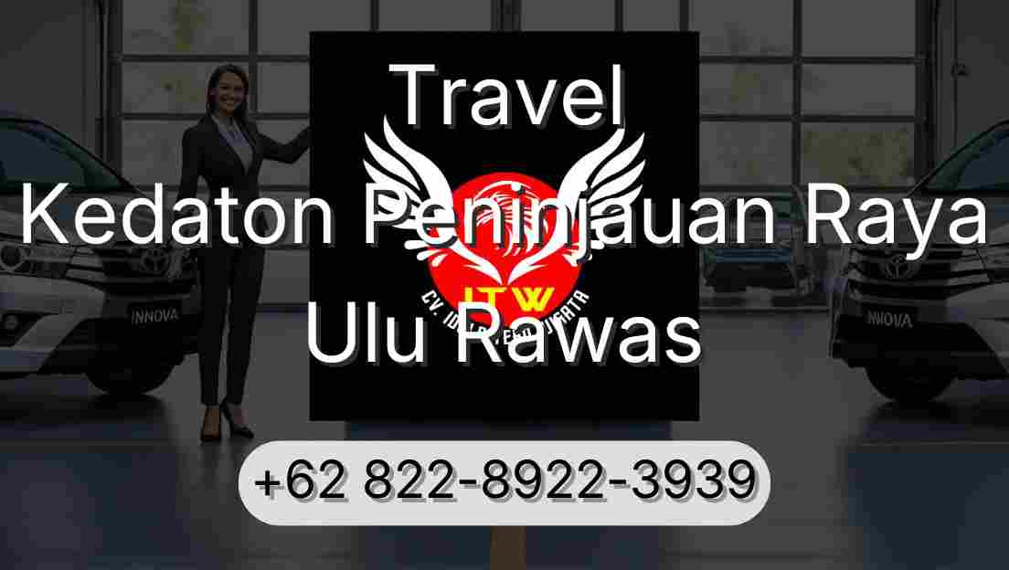 Travel Kedaton Peninjauan Raya Ulu Rawas