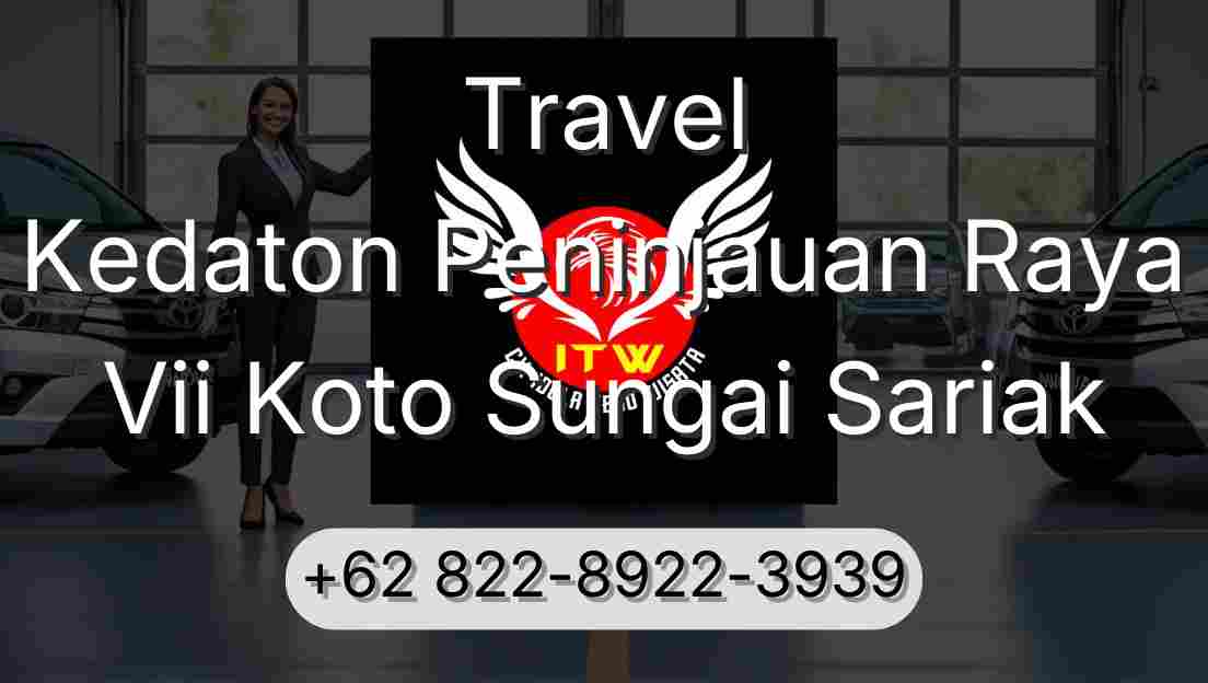 Travel Kedaton Peninjauan Raya Vii Koto Sungai Sariak
