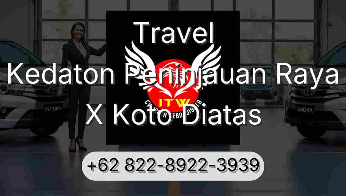 Travel Kedaton Peninjauan Raya X Koto Diatas