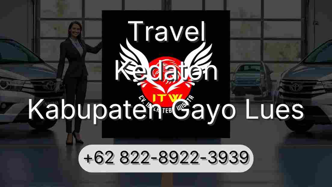 Travel Kedaton Kabupaten Gayo Lues