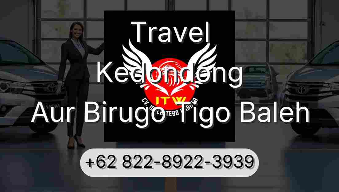 Travel Kedondong Aur Birugo Tigo Baleh