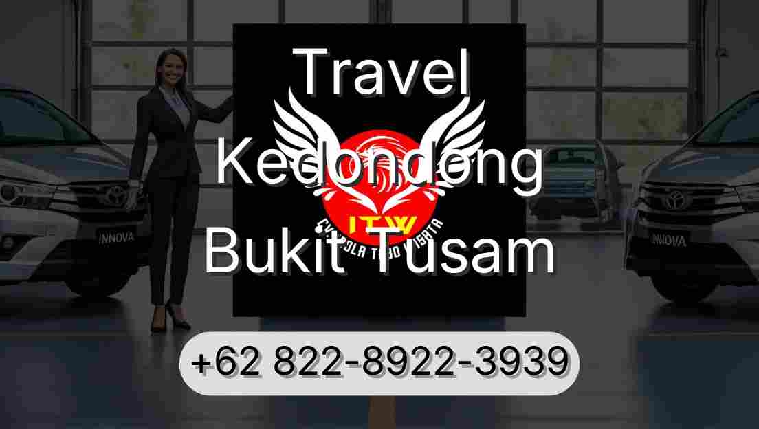 Travel Kedondong Bukit Tusam